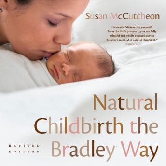 Natural Childbirth the Bradley Way: Revised Edition audiobook cover