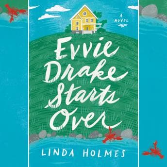 Evvie Drake Starts Over: A Novel audiobook cover