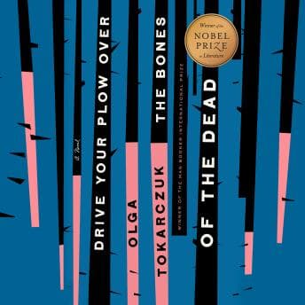 Drive Your Plow Over the Bones of the Dead: A Novel audiobook cover