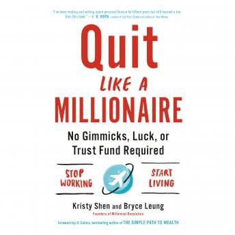 Quit Like a Millionaire: No gimmicks, luck, or trust fund required audiobook cover