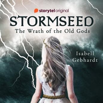 Stormseed: The Wrath of the Old Gods audiobook cover
