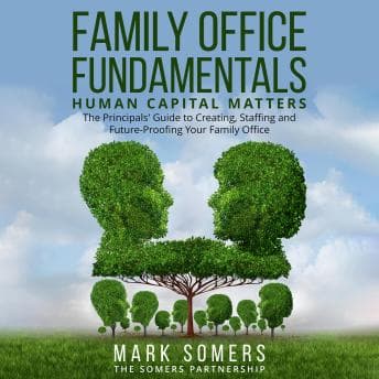 Family Office Fundamentals: Human Capital Matters audiobook cover