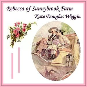 Rebecca of Sunnybrook Farm audiobook cover