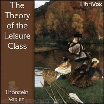 Theory of the Leisure Class audiobook cover