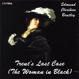 Trent's Last Case (The Woman in Black) audiobook cover