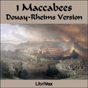 Bible (DRV) Apocrypha/Deuterocanon: 1 Maccabees audiobook cover