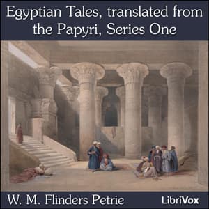 Egyptian Tales, translated from the Papyri, Series One audiobook cover