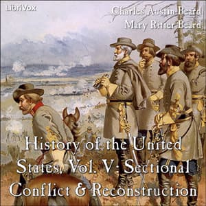 History of the United States, Vol. V: Sectional Conflict & Reconstruction audiobook cover