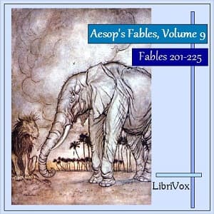 Aesop's Fables, Volume 09 (Fables 201-225) audiobook cover