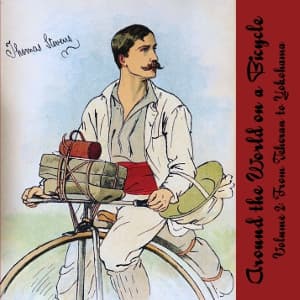 Around the World on a Bicycle, Vol. 2 audiobook cover