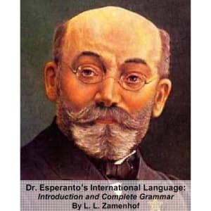 Dr. Esperanto's International Language, Introduction and Complete Grammar audiobook cover