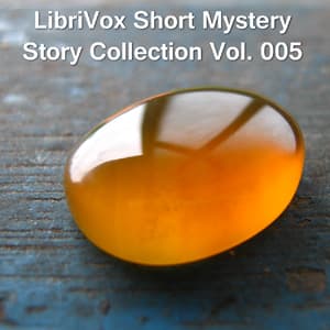 Short Mystery Story Collection 005 audiobook cover
