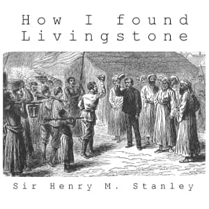 How I Found Livingstone audiobook cover