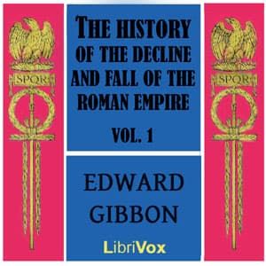 History of the Decline and Fall of the Roman Empire Vol. I audiobook cover