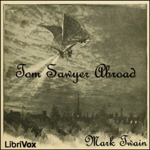 Tom Sawyer Abroad by Huck Finn audiobook cover