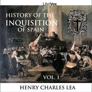 History of the Inquisition of Spain, Vol. 1 audiobook cover