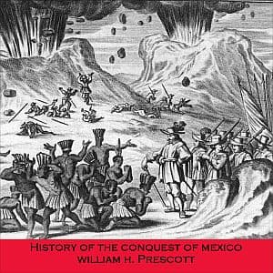 History of the Conquest of Mexico audiobook cover
