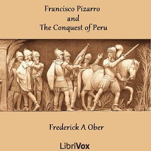 Francisco Pizarro and the Conquest of Peru audiobook cover