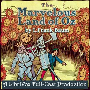 Marvelous Land of Oz (Version 2) (Dramatic Reading) audiobook cover