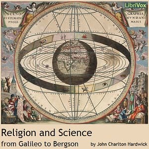 Religion and Science from Galileo to Bergson audiobook cover