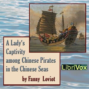 Lady's Captivity among Chinese Pirates in the Chinese Seas audiobook cover