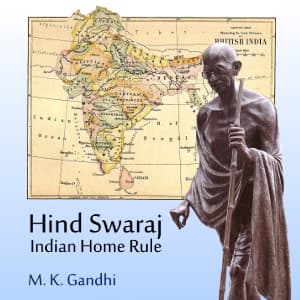 Hind Swaraj or Indian Home Rule audiobook cover