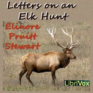 Letters on an Elk Hunt audiobook cover