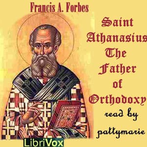 Saint Athanasius: The Father of Orthodoxy audiobook cover