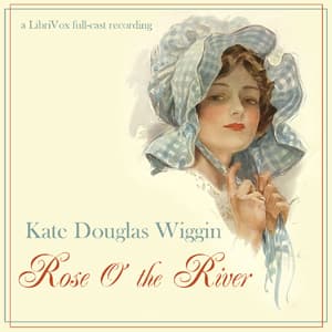 Rose O' The River audiobook cover