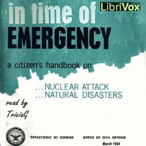 In Time Of Emergency: A Citizen's Handbook On Nuclear Attack, Natural Disasters audiobook cover