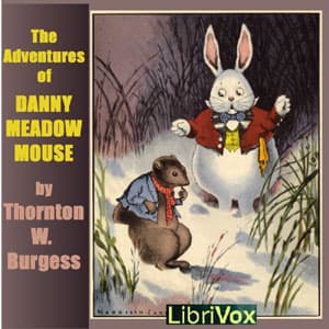 Adventures of Danny Meadow Mouse (dramatic reading) audiobook cover