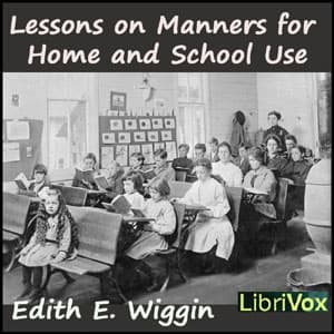 Lessons on Manners for Home and School Use audiobook cover