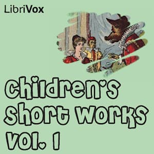 Children's Short Works, Vol. 001 audiobook cover