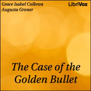 Case of the Golden Bullet audiobook cover