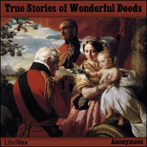 True Stories of Wonderful Deeds audiobook cover