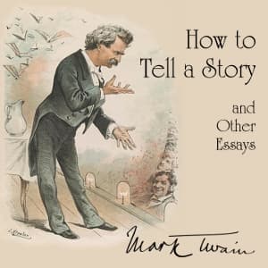 How to Tell a Story, and Other Essays audiobook cover
