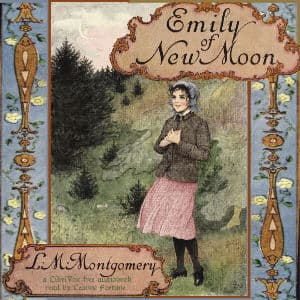 Emily of New Moon audiobook cover
