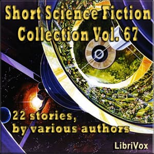 Short Science Fiction Collection 067 audiobook cover