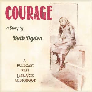 Courage (Dramatic Reading) audiobook cover