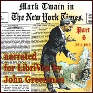 Mark Twain in the New York Times, Part Six (1910-1919) audiobook cover