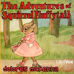 Adventures of Squirrel Fluffytail audiobook cover