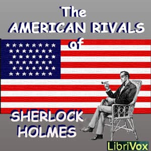 American Rivals of Sherlock Holmes audiobook cover