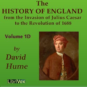 History of England from the Invasion of Julius Caesar to the Revolution of 1688, Volume 1D audiobook cover