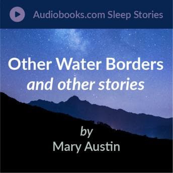 Other Water Borders, Nurslings of the Sky, and The Little Town of the Grape Vines audiobook cover