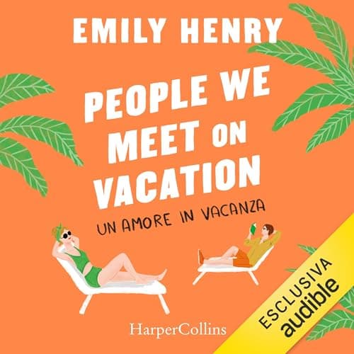 People we meet on vacation (Italian edition) audiobook cover