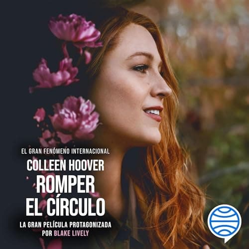 Romper el c&iacute;rculo (It Ends with Us) audiobook cover