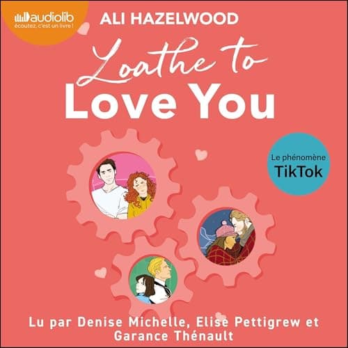 Loathe to love you audiobook cover