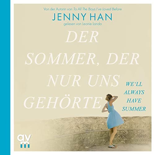 Der Sommer, der nur uns geh&ouml;rte audiobook cover