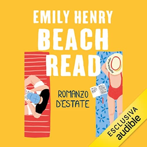 Beach Read. Romanzo d&rsquo;estate audiobook cover
