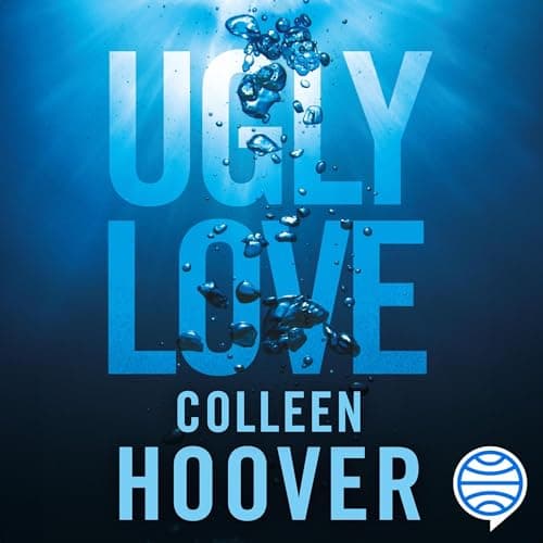 Ugly Love. P&iacute;deme cualquier cosa menos amor audiobook cover